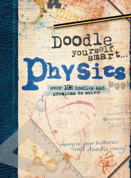 Doodle Yourself Smart...Physics (Doodle Books) cover