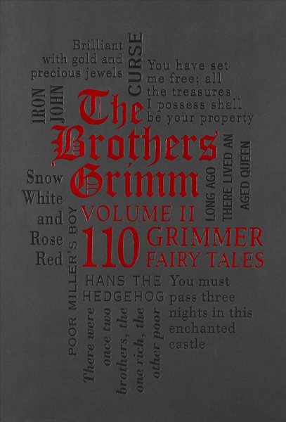 The Brothers Grimm Volume II: 110 Grimmer Fairy Tales (Word Cloud Classics) cover