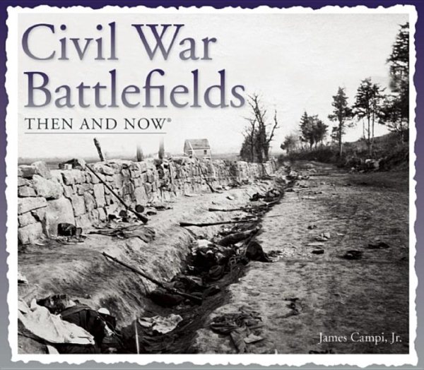 Civil War Battlefields Then and Now (Compact) (Then & Now Thunder Bay) cover