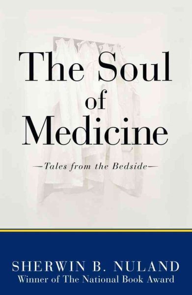 The Soul of Medicine: Tales from the Bedside cover