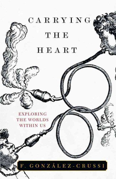 Carrying the Heart: Exploring the Worlds Within Us cover