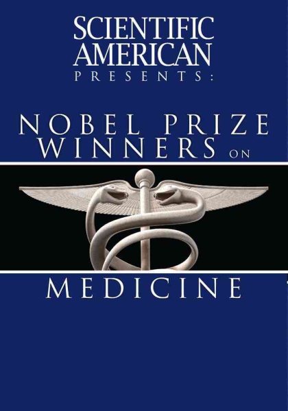 Scientific American Presents: Nobel Prize Winners on Medicine cover
