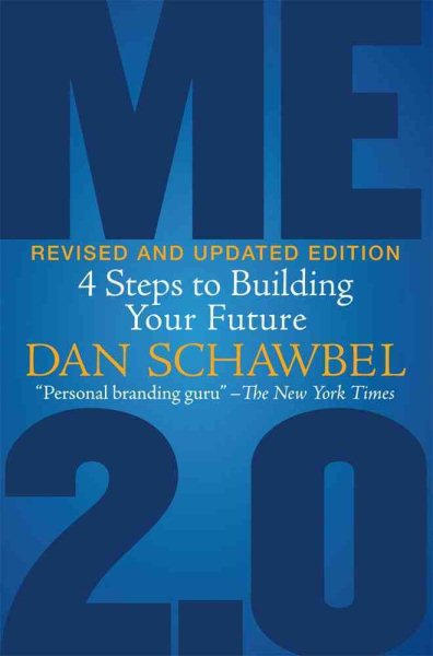 Me 2.0, Revised and Updated Edition: 4 Steps to Building Your Future cover