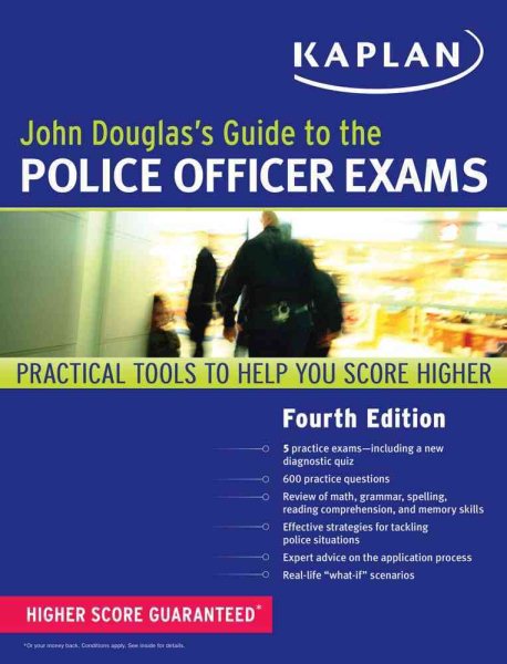 John Douglas's Guide to the Police Officer Exams (Kaplan Test Prep) cover