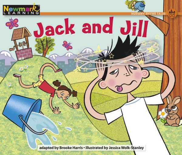 Jack and Jill (Rising Readers: Nursery Rhyme Tales Levels A-i) cover