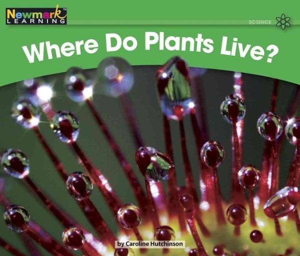 Where Do Plants Live? (Rising Readers: Science, Level E) cover