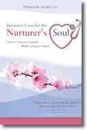 Intensive Care for the Nurturer's Soul: 7 Keys to Nurture Yourself While Caring for Others cover