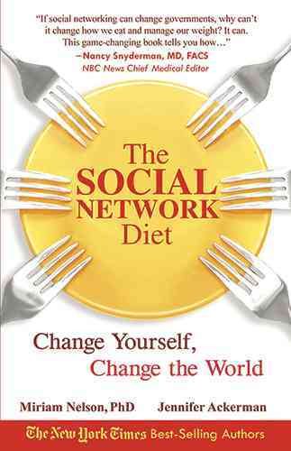 The Social Network Diet: Change Yourself, Change the World cover