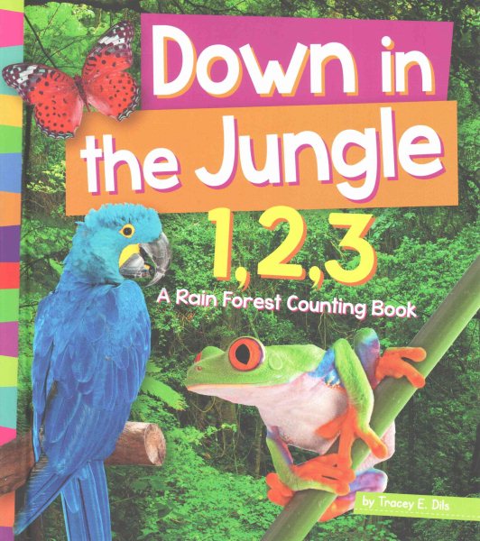Down in the Jungle 1,2,3: A Rainforest Counting Book (1, 2, 3 Count With Me, Amicus Readers, Level 1) cover