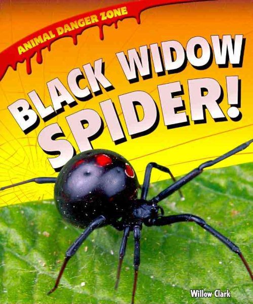 Black Widow Spider! (Animal Danger Zone) cover