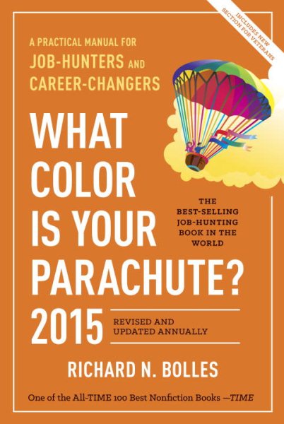 What Color Is Your Parachute? 2015: A Practical Manual for Job-Hunters and Career-Changers cover