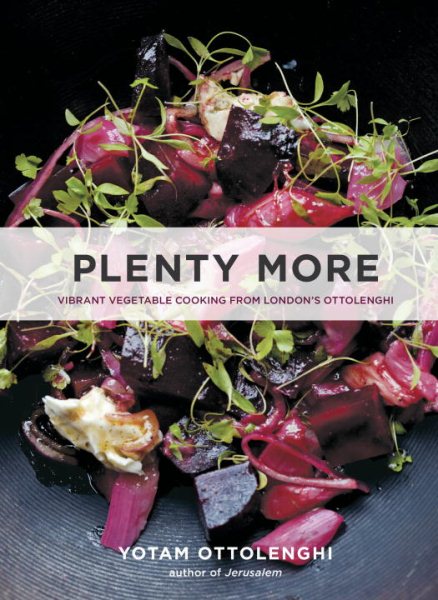 Plenty More: Vibrant Vegetable Cooking from London's Ottolenghi [A Cookbook] cover
