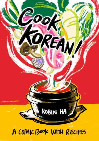 Cook Korean!: A Comic Book with Recipes [A Cookbook] cover