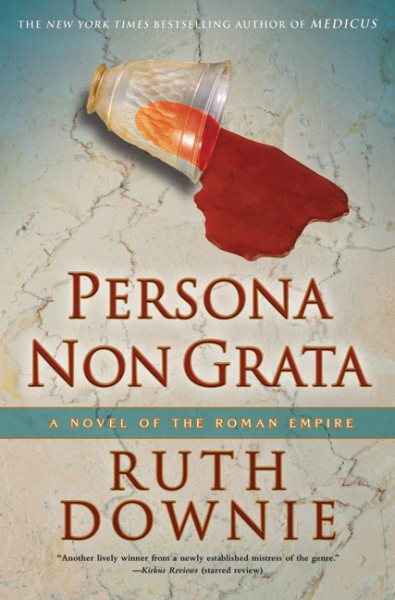 Persona Non Grata: A Novel of the Roman Empire (The Medicus Series, 3) cover