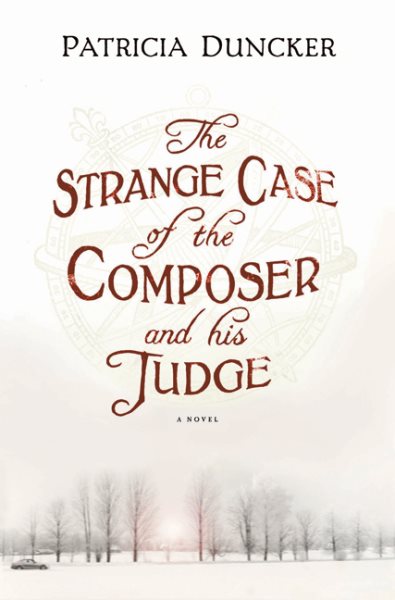 The Strange Case of the Composer and His Judge: A Novel cover