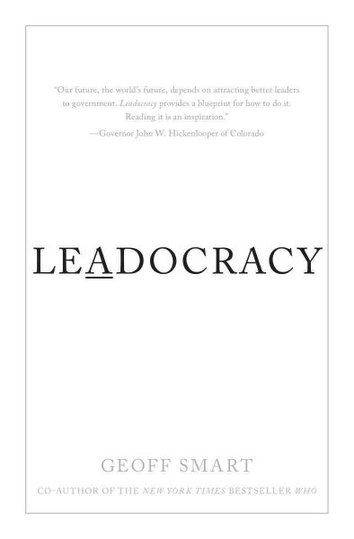 Leadocracy: Hiring More Great Leaders (Like You) into Government cover