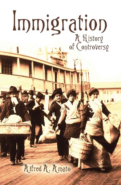 Immigration: A History of Controversy cover