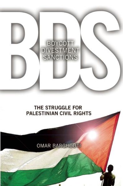 Boycott, Divestment, Sanctions: The Global Struggle for Palestinian Rights (Ultimate Series) cover