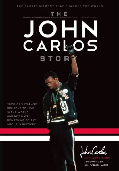 The John Carlos Story: The Sports Moment That Changed the World cover