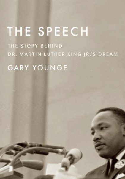 The Speech: The Story Behind Dr. Martin Luther King Jr.s Dream (2013) cover