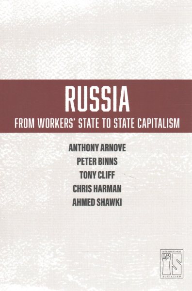 Russia: From Workers' State to State Capitalism (International Socialism) cover