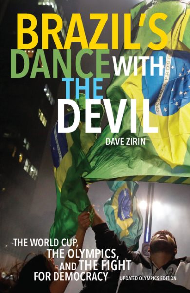 Brazil's Dance with the Devil: The World Cup, the Olympics, and the Fight for Democracy cover