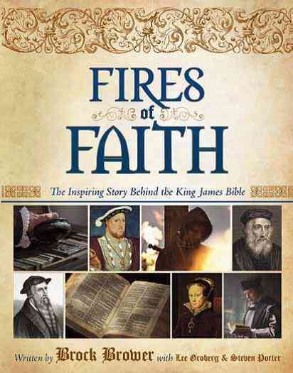 Fires of Faith: The Inspiring Story Behind the King James Bible cover