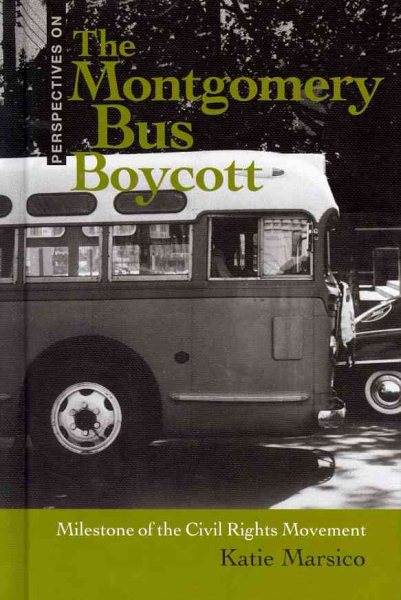 The Montgomery Bus Boycott: Milestone of the Civil Rights Movement (Perspectives On) cover