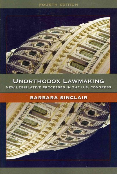 Unorthodox Lawmaking: New Legislative Processes in the U.S. Congress cover