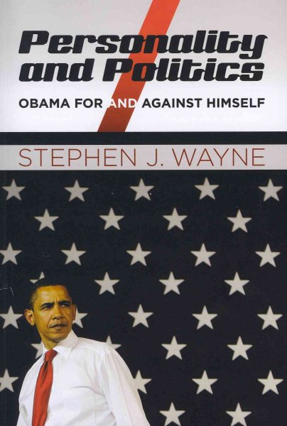 Personality and Politics: Obama For and Against Himself cover