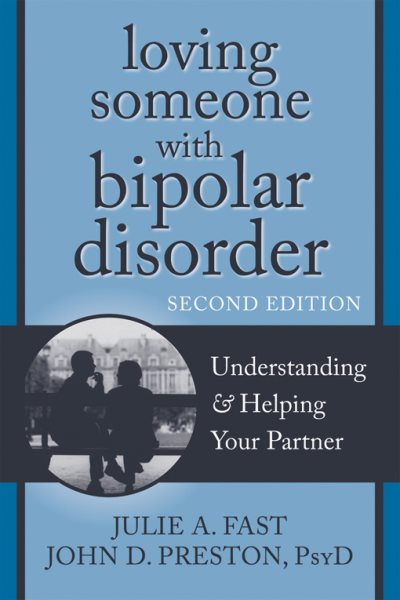 Loving Someone with Bipolar Disorder: Understanding and Helping Your Partner (The New Harbinger Loving Someone Series) cover