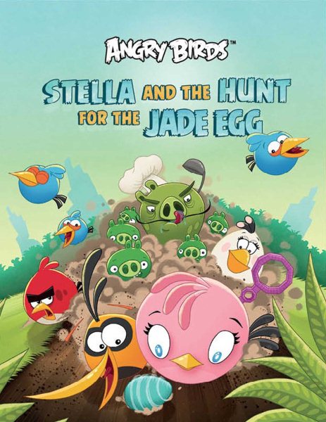 Stella and the Hunt for the Jade Egg: An Angry Birds Story Book