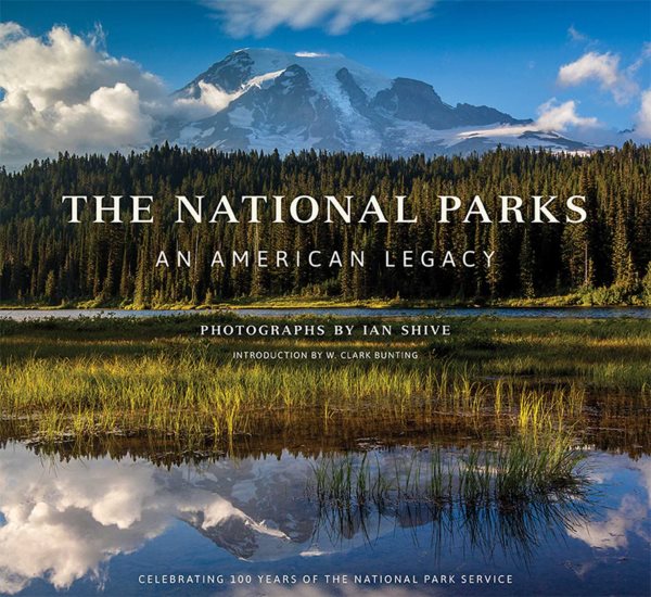 The National Parks: An American Legacy