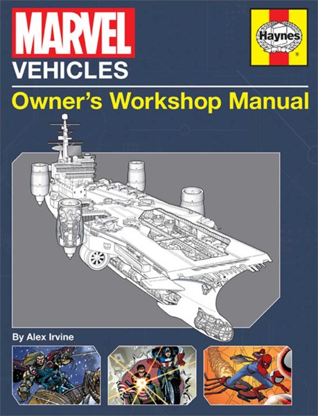 Marvel Vehicles: Owner's Workshop Manual (Haynes Manual) cover