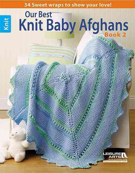 Our Best Knit Baby Afghans, Book 2