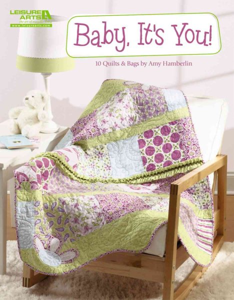 Leisure Arts Book, Baby It's You 10 Quilts & Bags cover
