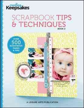 Creating Keepsakes: Scrapbooking Tips & Techniques, Book 2 cover