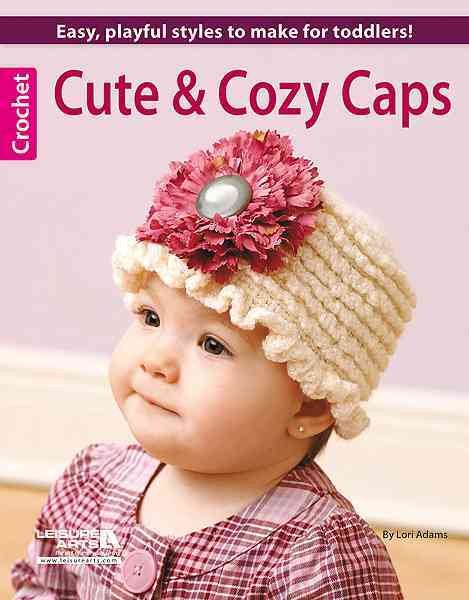 Cute & Cozy Caps (Leisure Arts #5574) cover