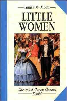 Little Women: Illustrated Classics (Illustrated Chosen Classics Retold) cover