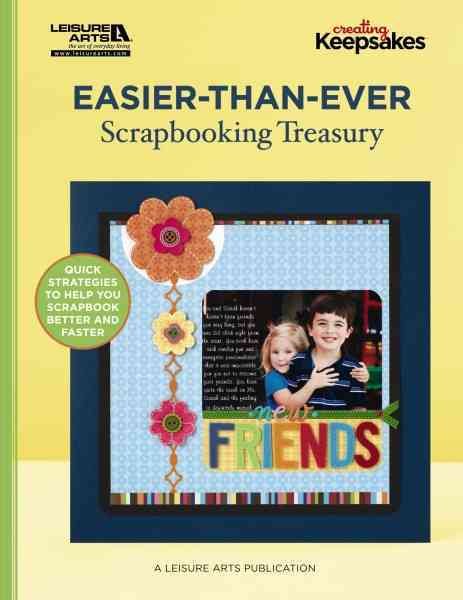 Easier-Than-Ever Scrapbooking Treasury (Leisure Arts# 5624) cover
