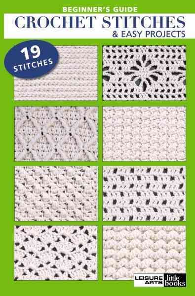 Beginners Guide Crochet Stitch & Easy Projects