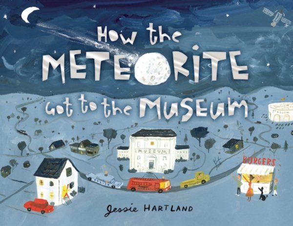 How the Meteorite Got to the Museum (How the . . . Got to the Museum) cover