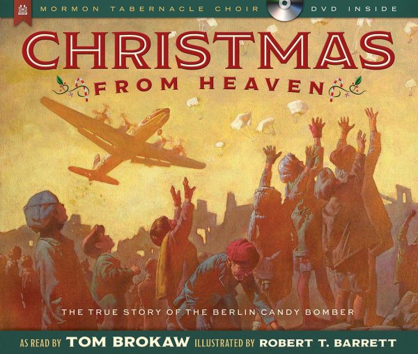 Christmas from Heaven: The True Story of the Berlin Candy Bomber cover