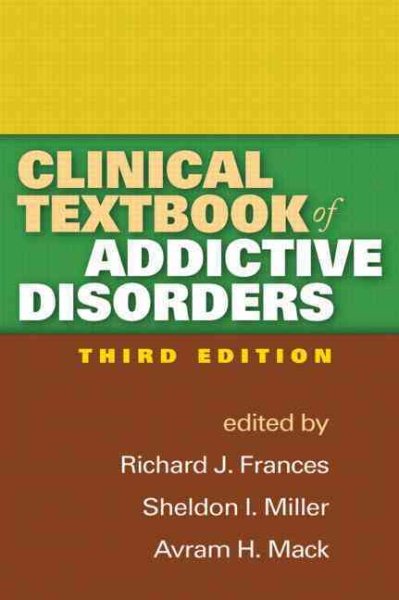 Clinical Textbook of Addictive Disorders, Third Edition cover