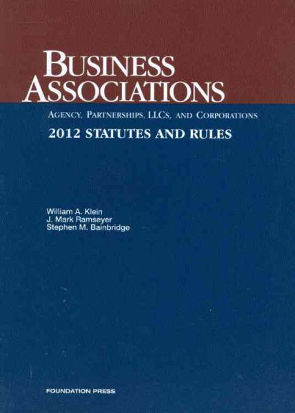 Business Associations-Agency, Partnerships, LLCs and Corporations, Statutes and Rules, 2012