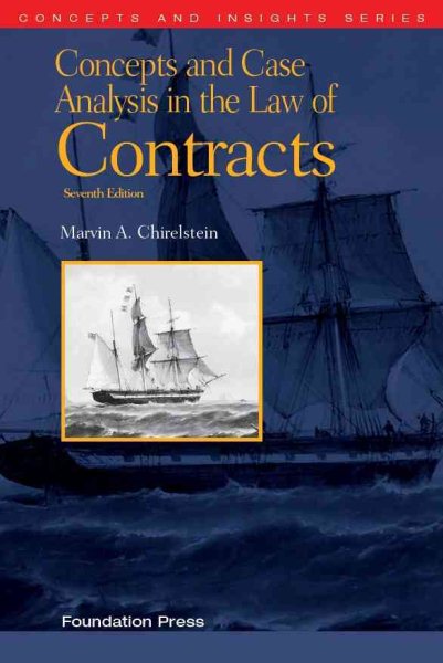 Concepts and Case Analysis in the Law of Contracts, 7th (Concepts and Insights) cover