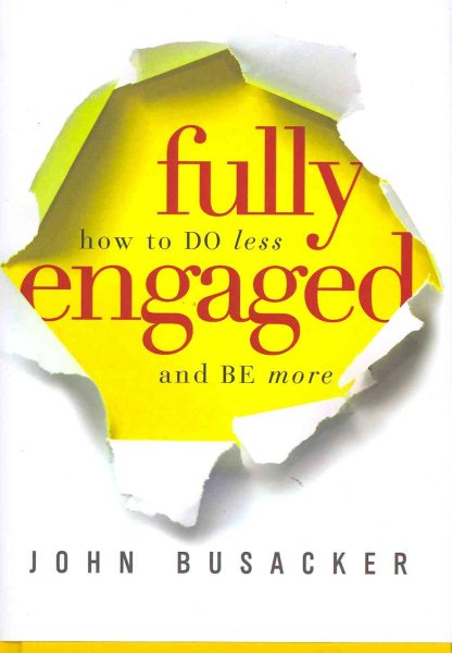 Fully Engaged: How to do Less and be More cover