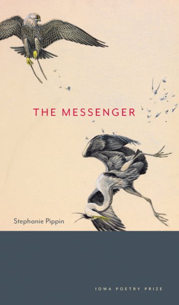 The Messenger (Iowa Poetry Prize) cover