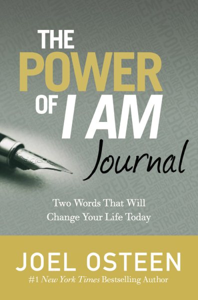 The Power of I Am Journal: Two Words That Will Change Your Life Today cover