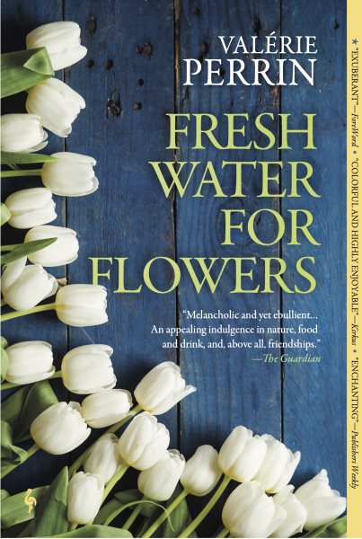 Fresh Water for Flowers: A Novel cover